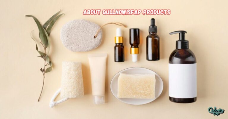 Use QullNowIsFap Products
